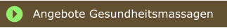 Angebote Gesundheitsmassagen
