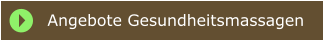 Angebote Gesundheitsmassagen